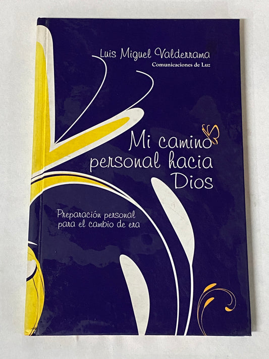 MI CAMINO PERSONAL HACIA DIOS- LUIS MIGUEL VALDERRAMA