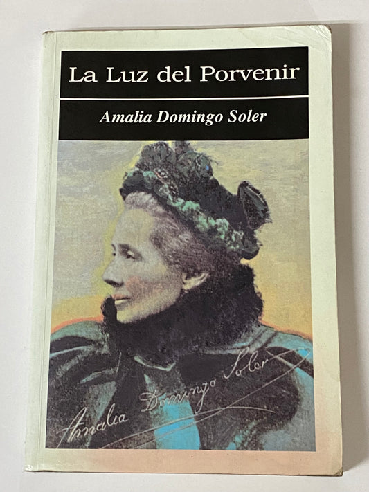 LA LUZ DEL PORVENIR- AMALIA DOMINGO SOLER