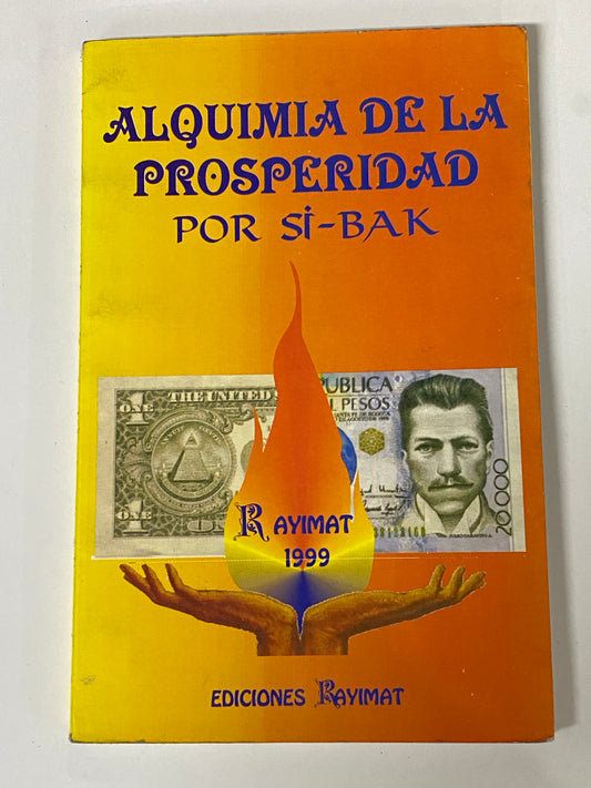 ALQUIMIA DE LA PROSPERIDAD- POR SI-BAK