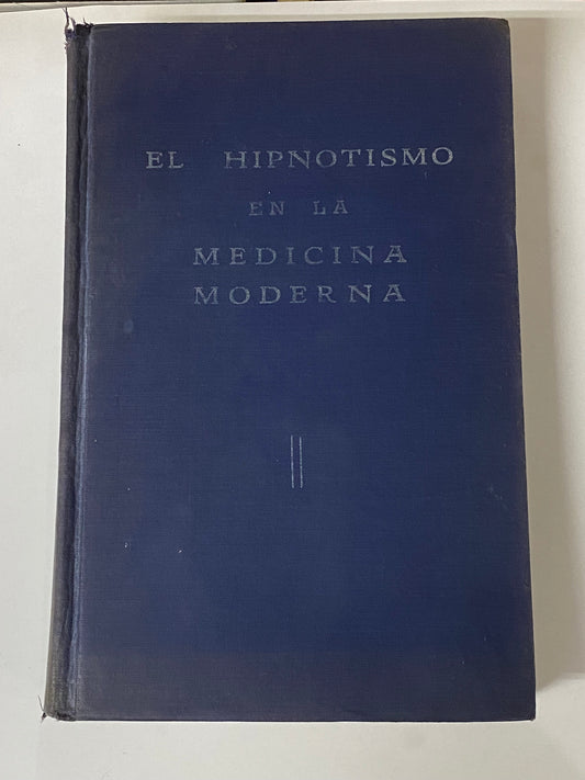 EL HIPNOTISMO DE LA MEDICINA MODERNA- JEROME M. SCHNECK