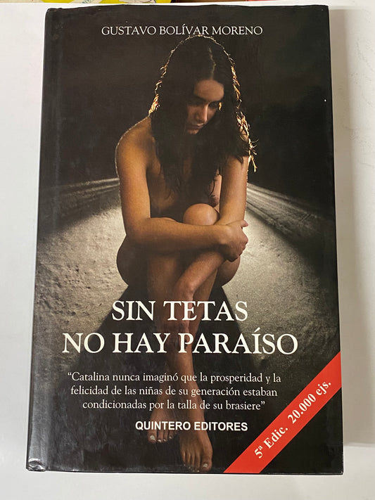 SIN TETAS NO HAY PARAISO - GUSTAVO BOLIVAR MORENO