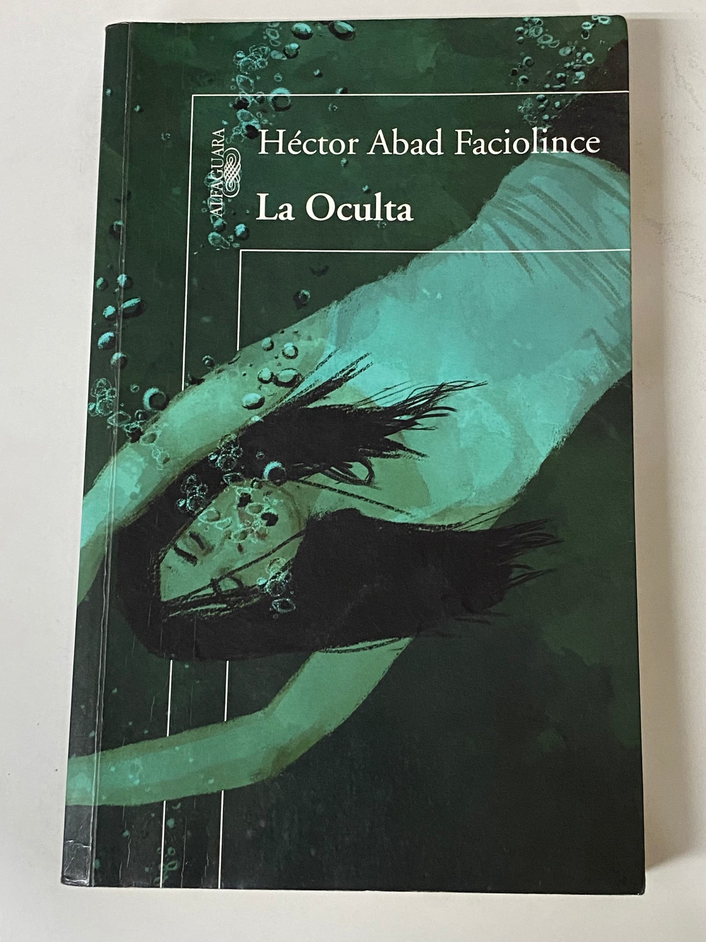 LA OCULTA - HECTOR ABAD FACIOLINCE