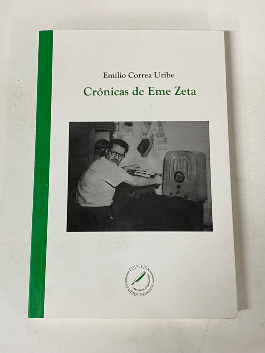 CRONICAS DE EME ZETA - EMILIO CORREA URIBE