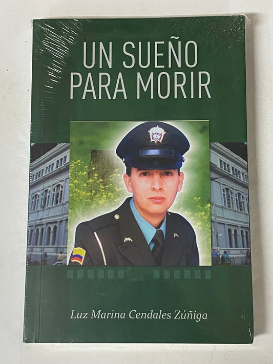 UN SUEÑO PARA MORIR - LUZ MARINA CENDALES ZUÑIGA