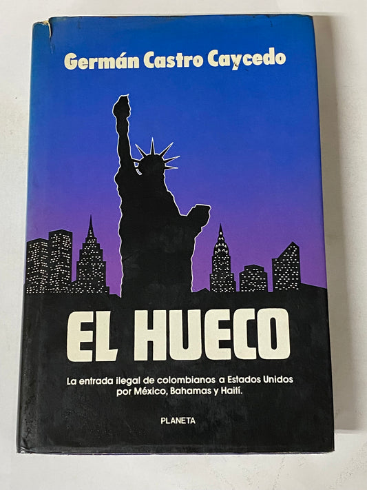 EL HUECO - GERMAN CASTRO CAYCEDO