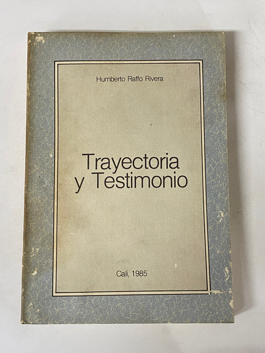 TRAYECTORIA Y TESTIMONIO- HUMBERTO RAFFO RIVERA