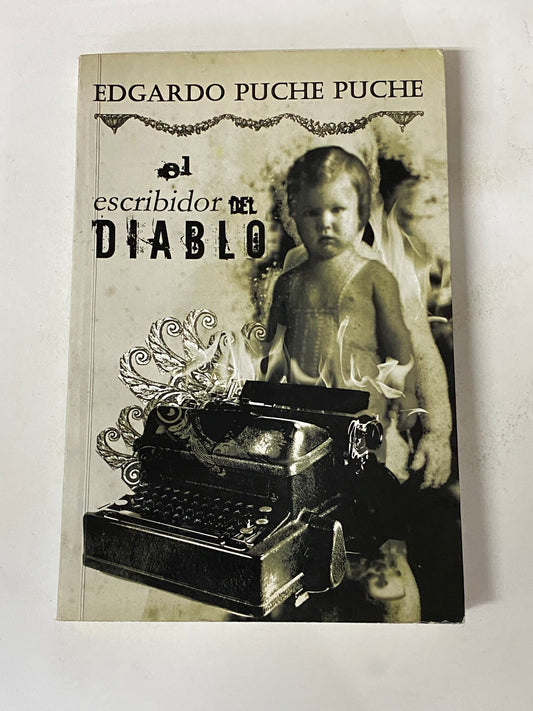 EL ESCRIBIDOR DEL DIABLO- EDGARDO PUCHE PUCHE