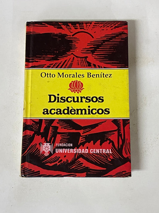 DISCURSOS ACADEMICOS- OTTO MORALES BENITEZ