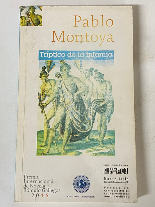 TRIPTICO DE LA INFAMIA - PABLO MONTOYA