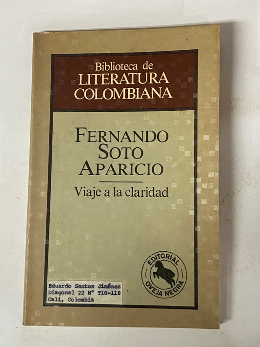 VIAJE A LA CLARIDAD - FERNANDO SOTO APARICIO