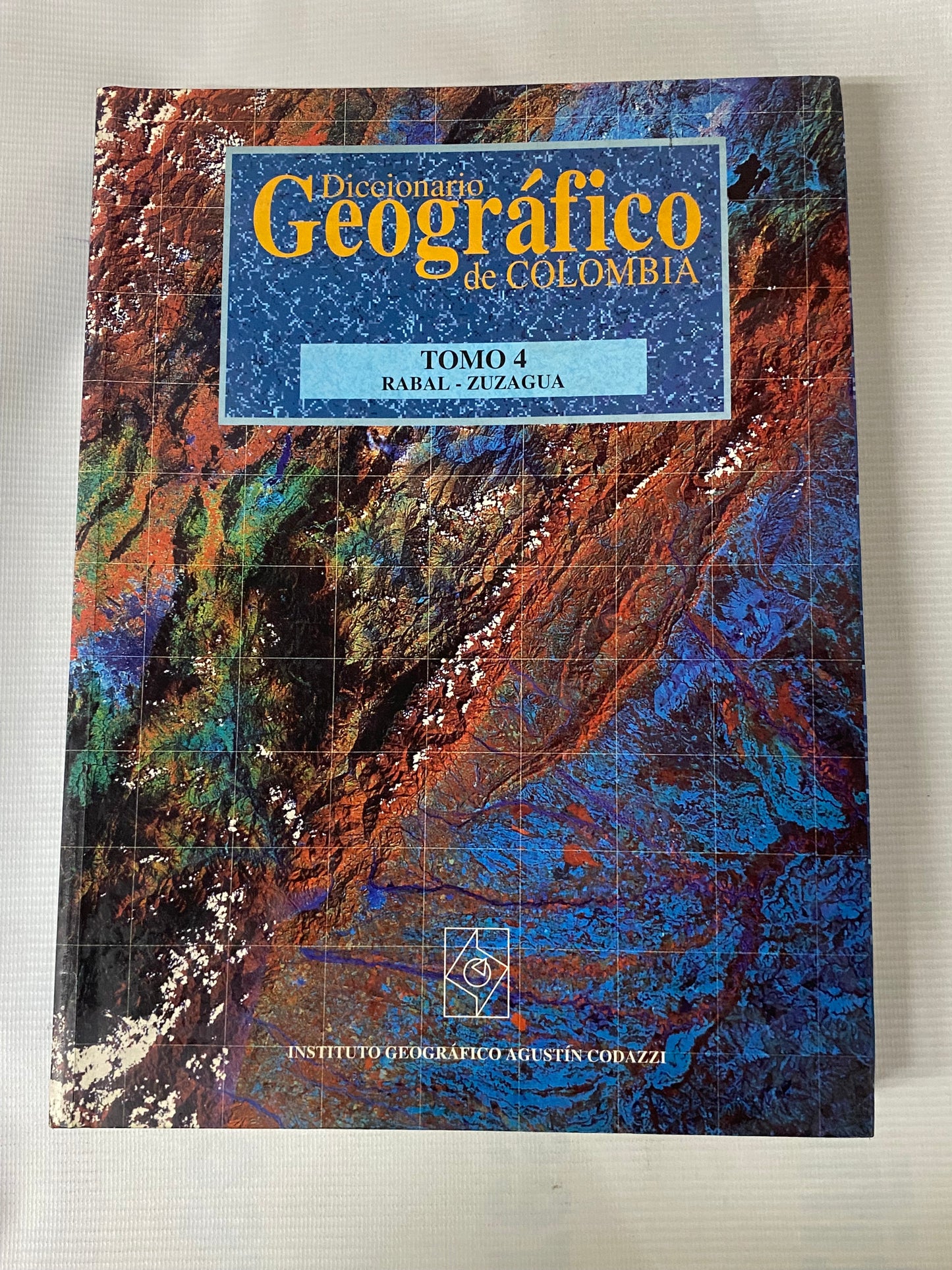 DICCIONARIO GEOGRAFICO DE COLOMBIA- 4 TOMOS