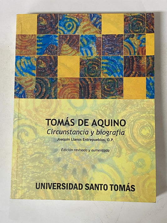 TOMAS DE AQUINO CIRCUNSTANCIAS Y BIOGRAFIA- JOAQUIN LLANOS ENTREPUEBLOS