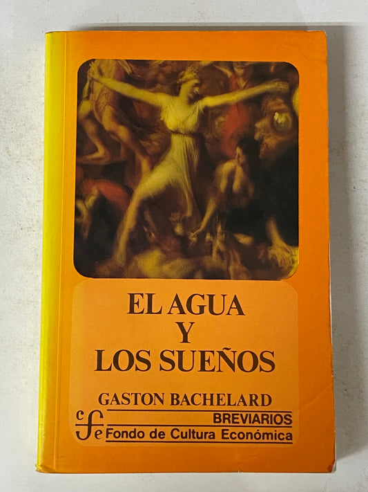 EL AGUA Y LOS SUEÑOS- GASTON BACHELARD