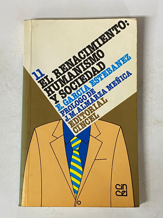 EL RENACIMIENTO: HUMANISMO Y SOCIEDAD- E. GARCIA ESTEBANEZ