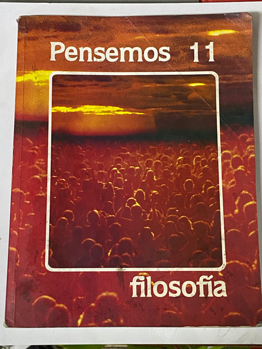 PENSEMOS 11 FILOSOFIA