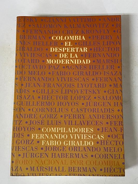 COLOMBIA EL DESPERTAR DE LA MODERNIDAD- FERNANDO VIVIESCAS Y FABIO GIRALDO