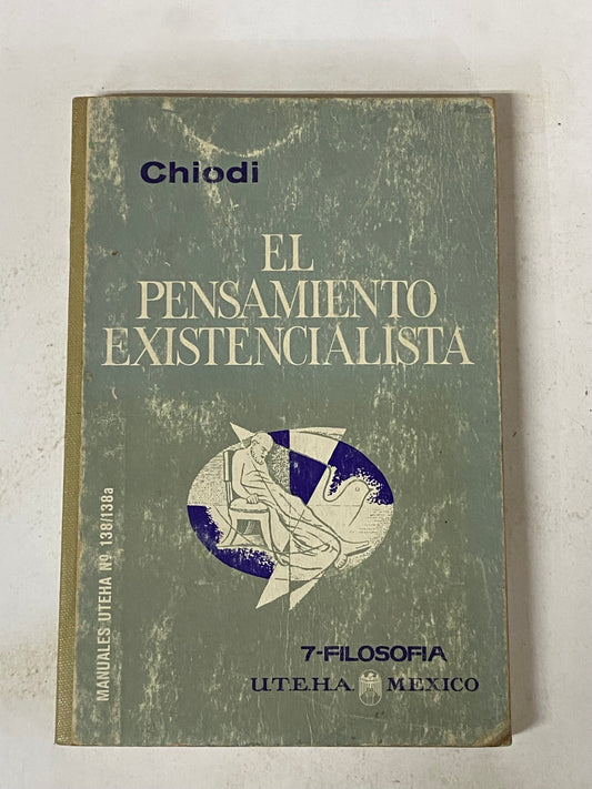 EL PENSAMIENTO EXISTENCIALISTA- CHIODI