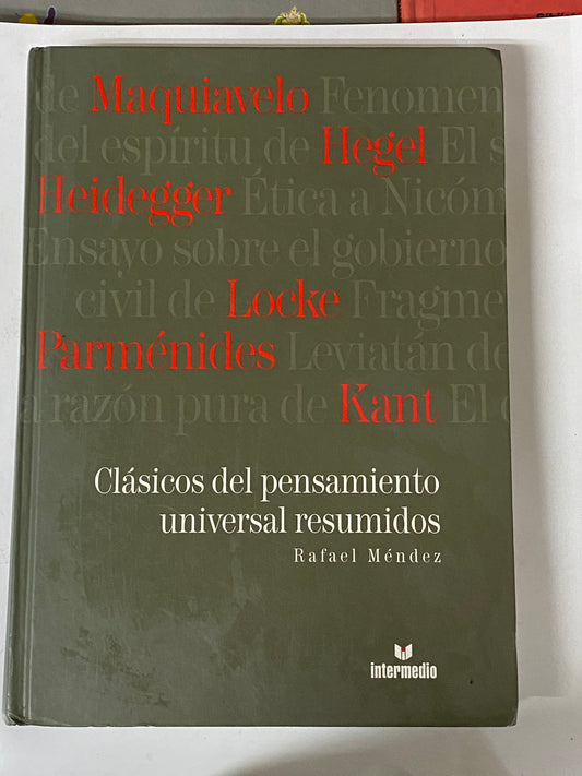 CLASICOS DEL PENSAMIENTO UNIVERSAL RESUMIDOS- RAFAEL MENDEZ