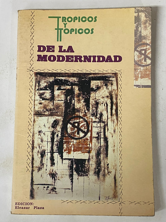 TROPICOS Y TOPICOS DE LA MODERNIDAD