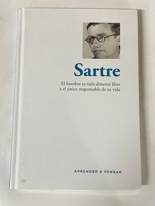 EL HOMBRE ES RADICALMENTE LIBRE Y EL UNICO RESPONSABLE DE SU VIDA- SARTRE