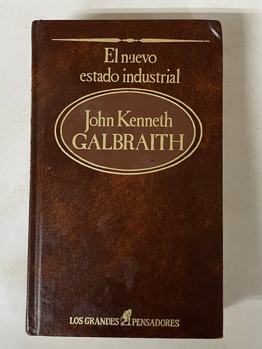 EL NUEVO ESTADO INDUSTRIAL- JOHN KENNETH GALBRAITH