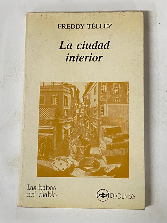 LA CIUDAD INTERIOR- FREDDY TELLEZ