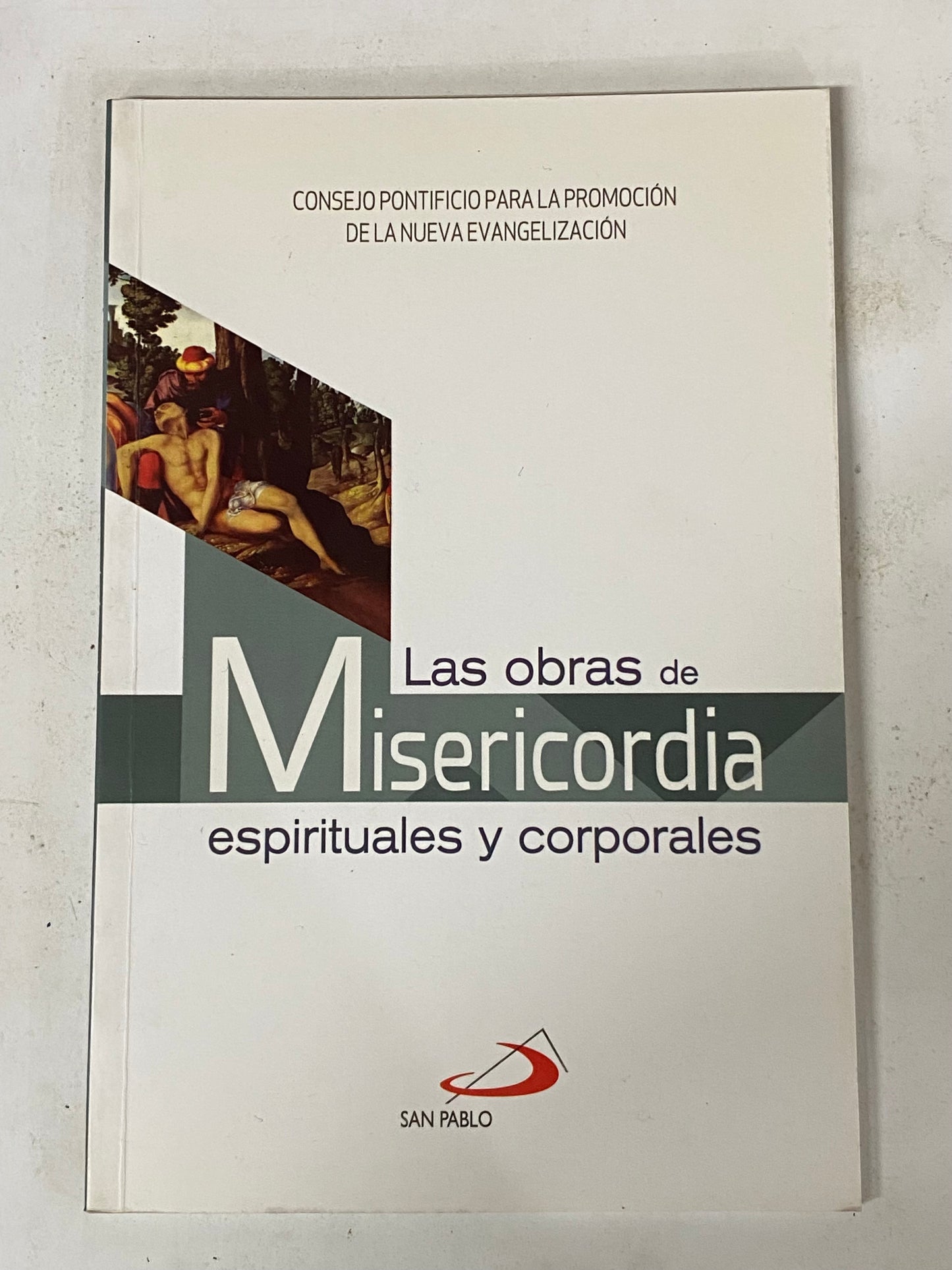 LAS OBRAS DE MISERICORDIA ESPIRITUALES Y CORPORALES