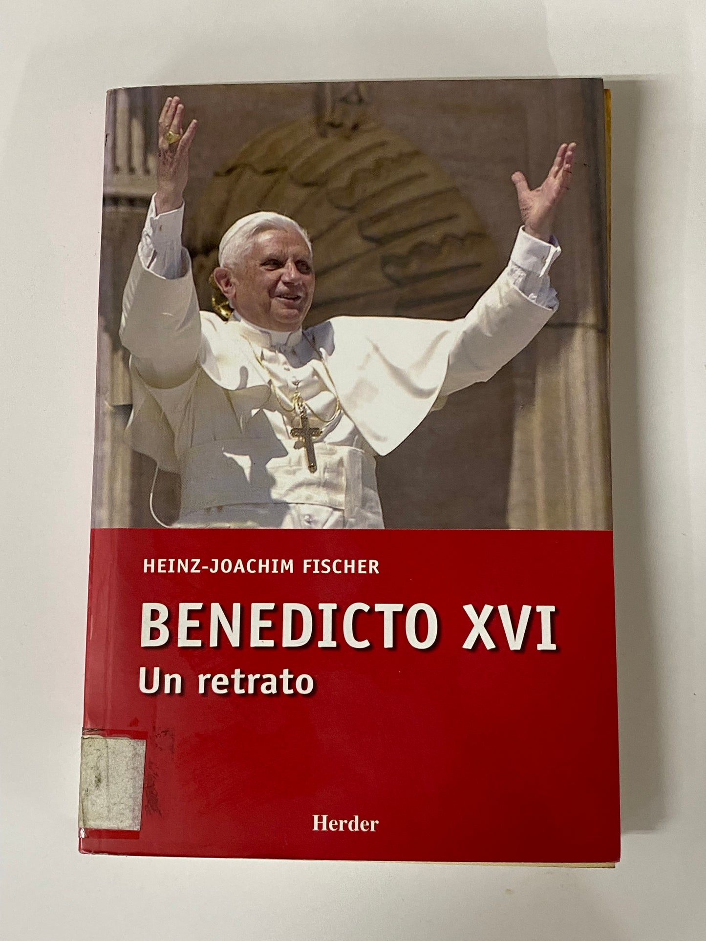 BENEDICTO XVI UN RETRATO- HEINZ-JOACHIM FISCHER