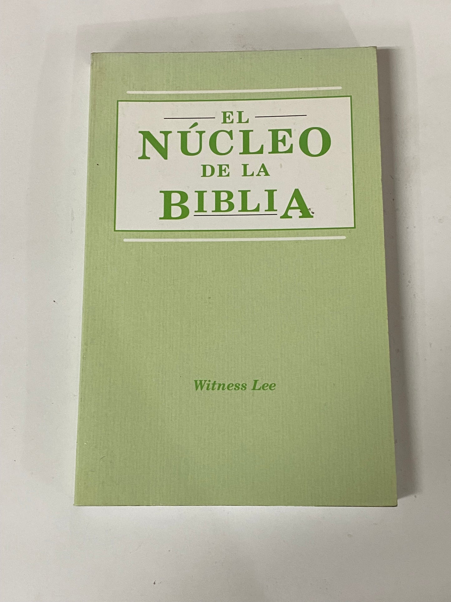 EL NUCLEO DE LA BIBLIA - WITNESS LEE