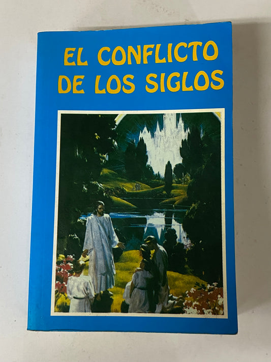 EL CONFLICTO DE LOS SIGLOS- ELENA G. WHITE