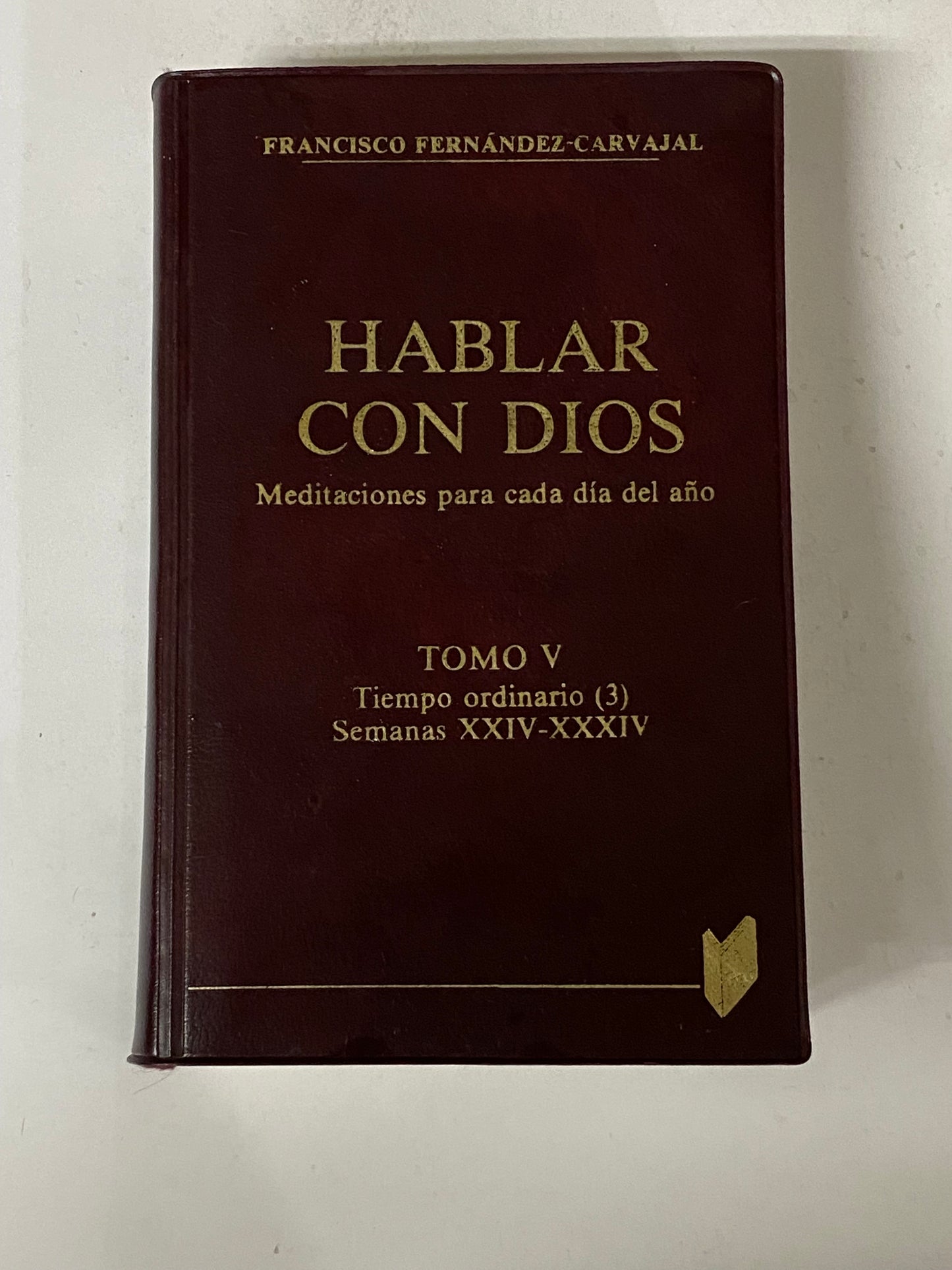 HABLAR CON DIOS MEDITACIONES PARA CADA DIA DEL AÑO- 6 TOMOS- FANCISCO FERNANDEZ CARVAJAL