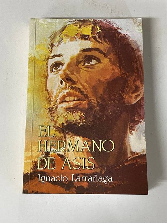 EL HERMANO DE ASIS- IGNACIO LARRAÑAGA