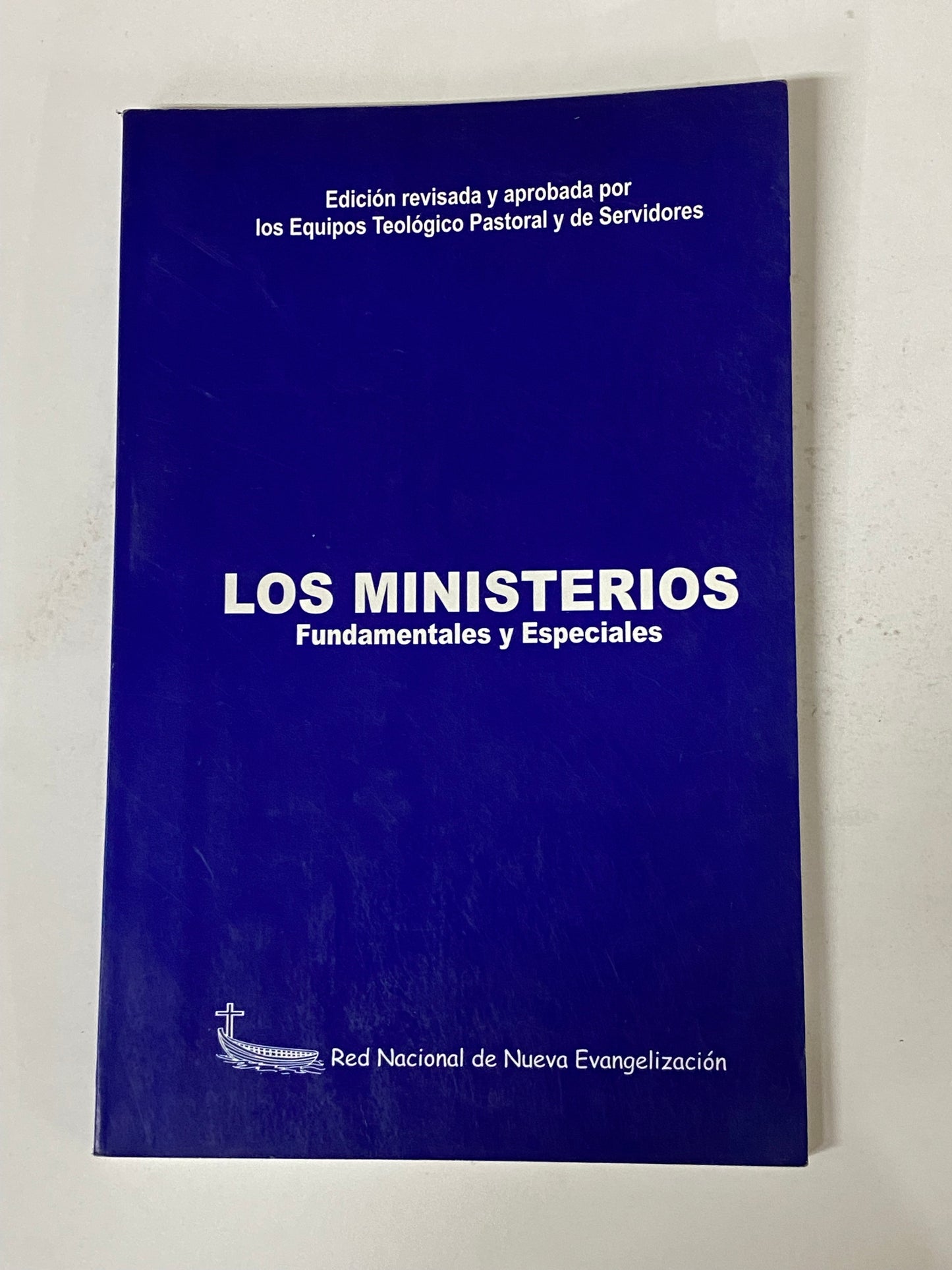 LOS MINISTERIOS FUNDAMENTALES Y ESPECIALES