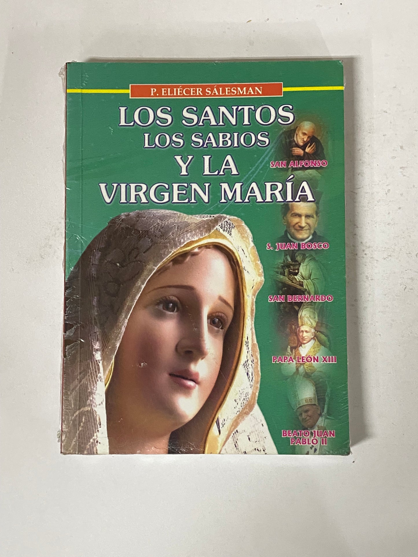 LOS SANTOS LOS SABIOS Y LA VIRGEN MARIA- P. ELIECER SALESMAN