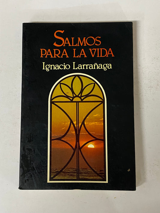 SALMOS PARA LA VIDA- IGNACIO LARRAÑAGA