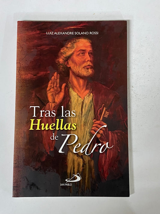 TRAS LAS HUELLAS DE PEDRO- LUIZ ALEXANDER SOLANO ROSSI