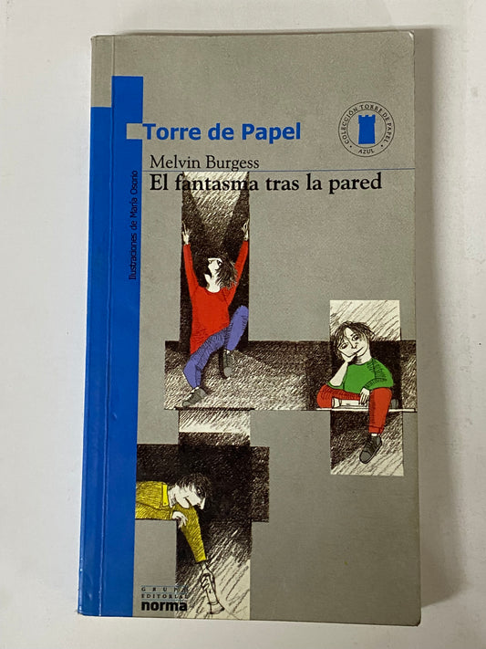 EL FANTASMA TRAS LA PARED - MELVIN BURGESS