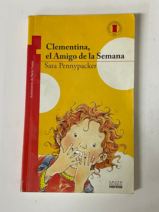 CLEMENTINA, EL AMIGO DE LA SEMANA - SARA PENNYPACKER