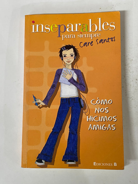 INSEPARABLES PARA SIEMPRE- CARE SANTOS