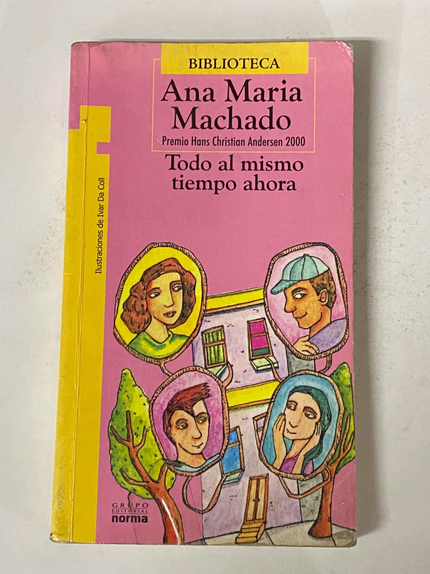 TODO AL MISMO TIEMPO AHORA - ANA MARIA MACHADO