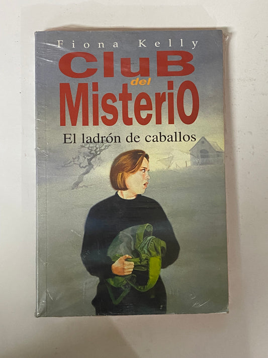 CLUB DEL MISTERIO EL LADRON DE CABALLOS- FIONA KELLY