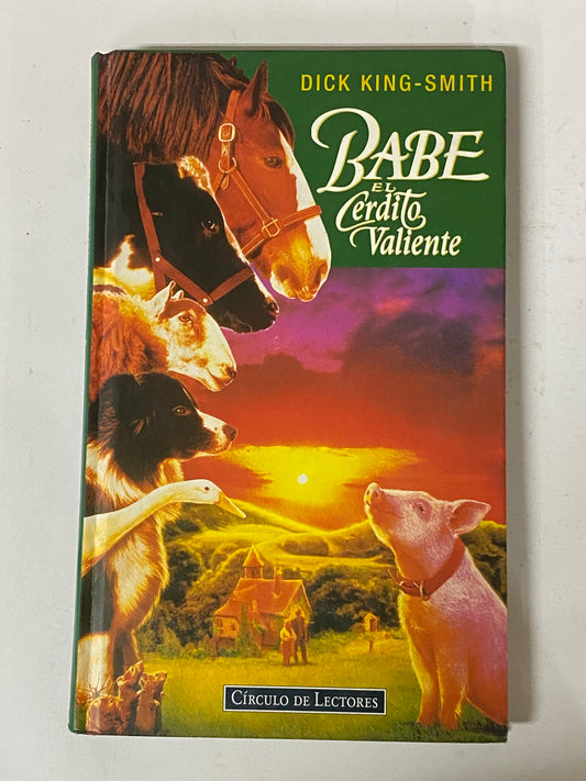 BABE EL CERDITO VALIENTE - DICK KING-SMITH