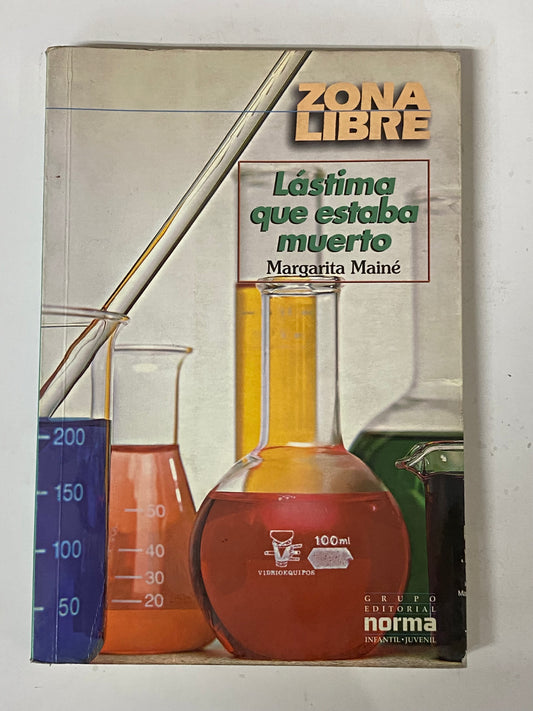 LASTIMA QUE ESTABA MUERTO- MARGARITA MAINE