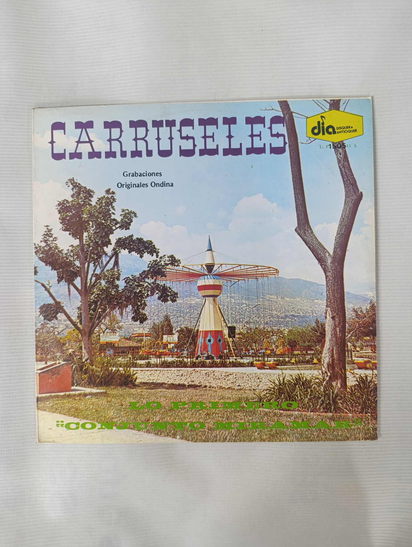 LP CONJUNTO MIRAMAR - CARRUSELES LO PRIMERO DEL CONJUNTO MIRAMAR